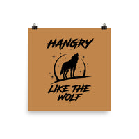 Hangry Like the Wolf Art Print