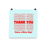 Thank You Have a Nice Day Art Print