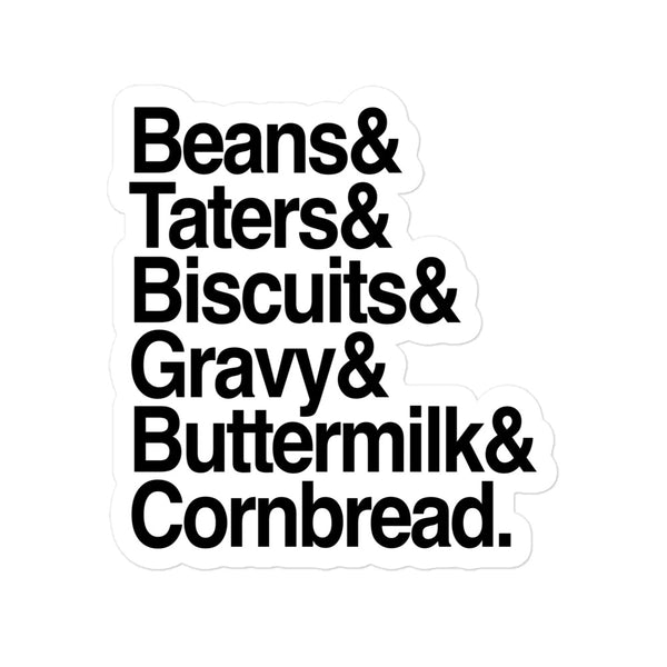 Beans & Taters & Biscuits & Gravy & Buttermilk & Cornbread Sticker