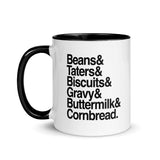 Beans & Taters & Biscuits & Gravy & Buttermilk & Cornbread Mug