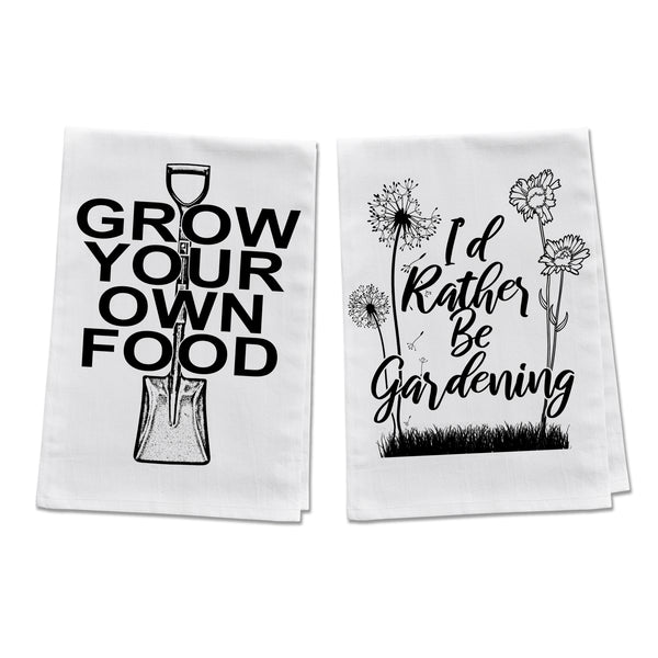 Grow Your Own Food & I'd Rather Be Gardening Kitchen Towels - 2 Pack