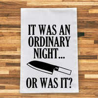 It was an Ordinary Night... or was it? Kitchen Towel