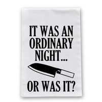 It was an Ordinary Night... or was it? Kitchen Towel