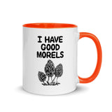 I Have Good Morels Mug